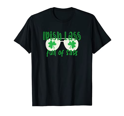 Irish Lass Full Of Sass T-Shirt