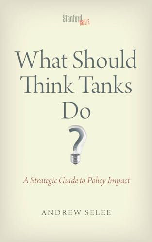What Should Think Tanks Do? view 2