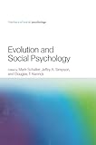 Evolution and Social Psychology (Frontiers of Social Psychology)