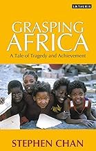 Buy Grasping Africa A Tale of Tragedy and Achievement — BookShops.in