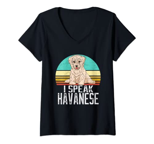 Mujer I Speak Havanese - Amante y dueño de perros retro Havanese Camiseta Cuello V