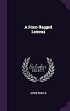  A Four-flagged Lemma