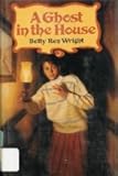 A Ghost in the House