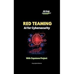 Red Teaming : AI for Cybersecurity Audiolibro Por Ajit Singh arte de portada