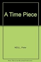 A Time Piece B001VO82VS Book Cover