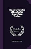 Historical Sketches of Pocahontas County, West Virginia