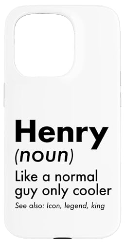 Henry Like A Normal Guy Only Cooler Legend King �t�@�[�X�g�l�[�� �X�}�z�P�[�X iPhone 15 Pro �p