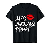 Mrs. Always Right Mr. Right Matching Couples Outfits T-Shirt