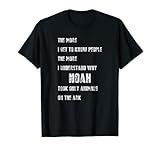 I Hate People Shirt Funny Noah Took Only Animals On The Ark T-Shirt