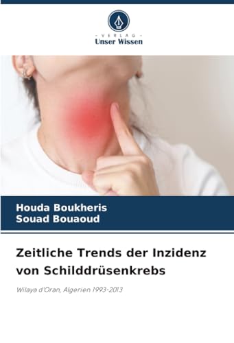 Zeitliche Trends der Inzidenz von Schilddrüsenkrebs: Wilaya d'Oran, Algerien 1993-2013