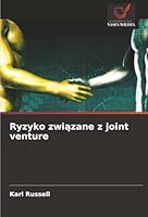 Ryzyko zwiazane z joint venture (Polish Edition) 6206823490 Book Cover