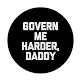 Zoom IMG-2 govern me harder daddy divertente