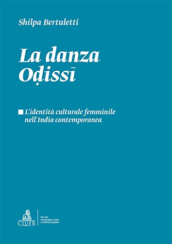 La danza odissi. L'identità culturale femminile nell'India contemporane