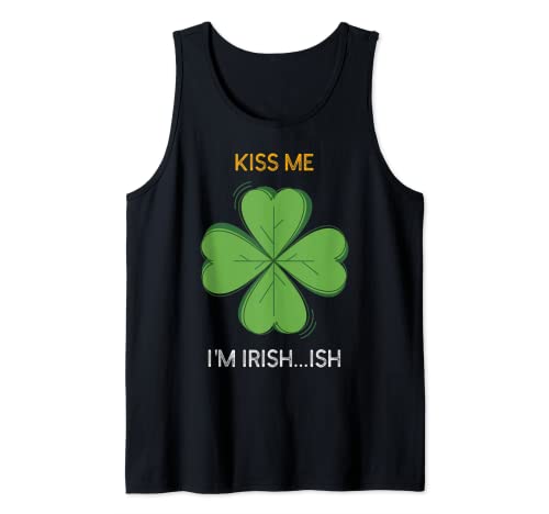St Patricks Day Irish Kiss Me I'm Irish.. Ish Clover Canotta