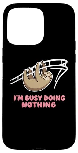 Im Busy Doing Nothing ���p �i�}�P���m �ӑĂȃ��[���A �X�}�z�P�[�X iPhone 15 Pro Max �p