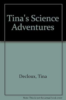 Paperback Tina's Science Adventures Book