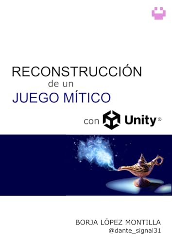 Reconstrucción de un juego mítico con Unity