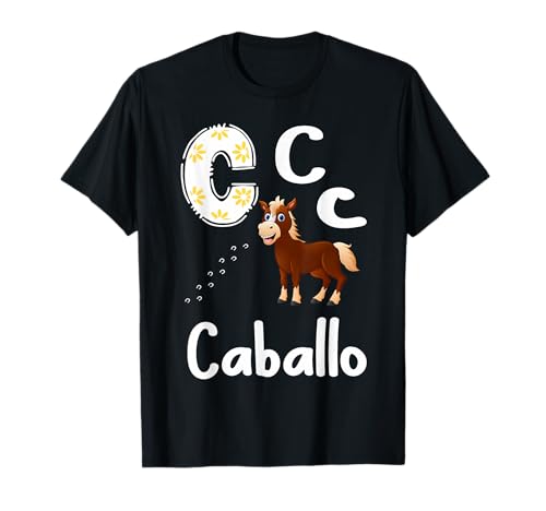 C es para Caballo Spanish ABC School Bilingüe Teacher Kid Camiseta
