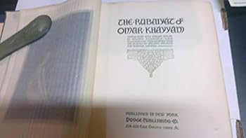 Rubaiyat of Omar Khayyam, Illustrated by Edmund Dulac with 20 superb color plates, mounted within decorative borders and protected by lettered tissue; decorative endpapers and title page; each text pa