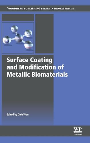 Surface Coating and Modification of Metallic Biomaterials (Woodhead Publishing Series in Biomaterials)