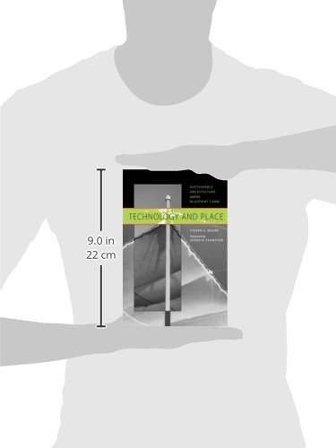 Technology and Place: Sustainable Architecture and the Blueprint Farm