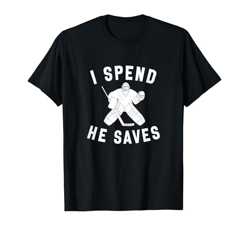 I Spend He Saves Funny Hockey Goalie Parent Dad Mom T-Shirt, Men, Black, Large
