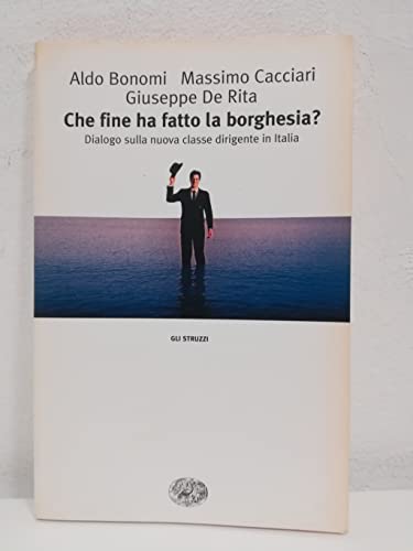 Che fine ha fatto la borghesia? Dialogo sulla nuova classe dirigente in It
