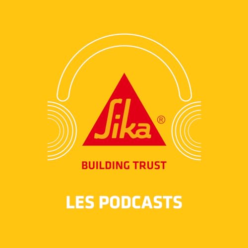 Les podcasts Sika France cover art