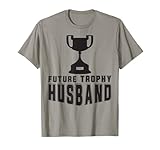 Photo Gallery future trophy husband - divertente sposo marito per essere maglietta Photo Gallery future trophy husband - divertente sposo marito per essere maglietta
