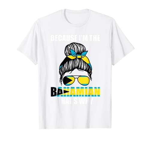 porque soy el bahamiano por eso Bahamas Bahamian Camiseta