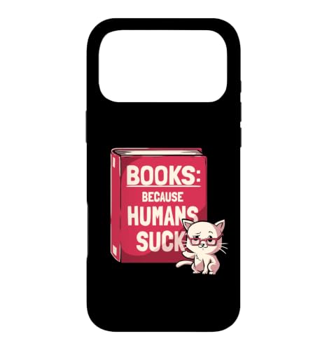 Books Because Humans Suck Funny Cute �{ ���l �L EduEly �X�}�z�P�[�X iPhone 17 Pro Max �p