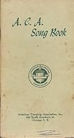 A. C. A. Song Book American Camping Association B07FZQ8TWV Book Cover