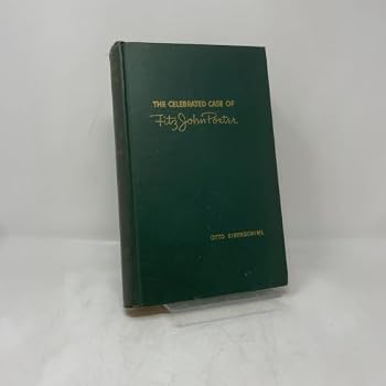 Hardcover The celebrated case of Fitz John Porter;: An American Dreyfus affair Book