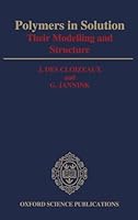 Polymers in Solution: Their Modelling and Structure 0198520360 Book Cover