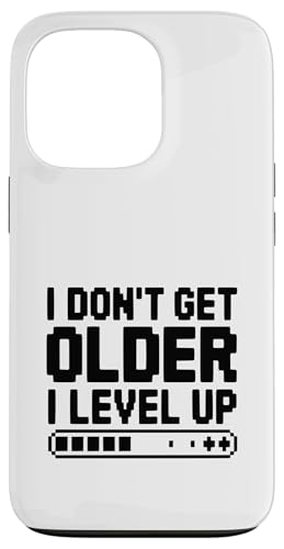 I Don't Get Older I Level Up �Q�[�}�[ �t�B�b�g�l�X ���[���A �X�}�z�P�[�X iPhone 13 Pro �p