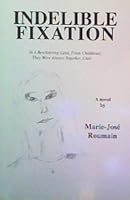 Indelible Fixation 098463780X Book Cover
