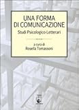  Una forma di comunicazione. Studi psicologico-letterari