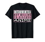 introverted but willing to discuss anime vintage maglietta
