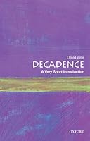 Algopix Similar Product 6 - Decadence A Very Short Introduction