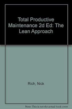 Paperback Total Productive Maintenance: The Lean Approach Book