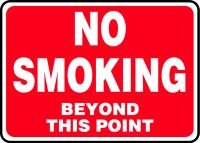 Panneau No Smoking Beyond This Point résistant en aluminium Aluma-Lite