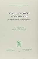 New Testament Vocabulary. a Companion Volume to the Concordance with the Collaboration of H. LeClercq 9042906413 Book Cover