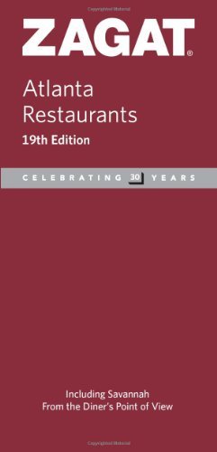 Zagat Atlanta Restaurants (ZAGATSURVEY: ATLANTA RESTAURANTS)