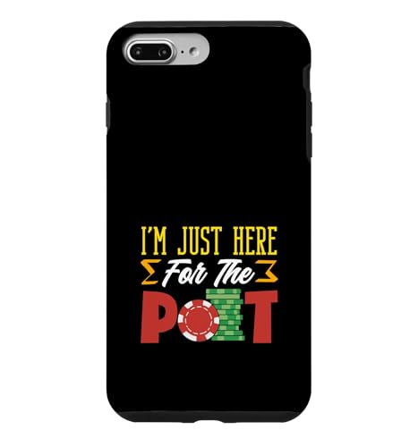 I'm Just Here For The Pot Poker �`�b�v �M�����u�� �J�W�m �X�}�z�P�[�X iPhone 7 Plus/8 Plus �p