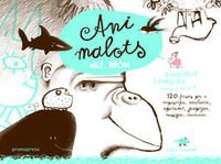 Animalots del Mon: 120 Fitxes per Empastifar Acolorir Aprendre Grapeja
