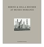 Bernd & Hilla Becher: At Museo Morandi (Paperback)(English / Italian) - Common