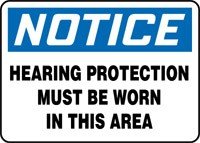 AccuformNMC "Notice Hearing Protection Must Be Worn in This Area" Safety