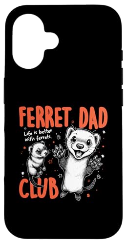 Ferret Dad Club �y�b�g �j�� ���̓� �X�}�z�P�[�X iPhone 16 �p