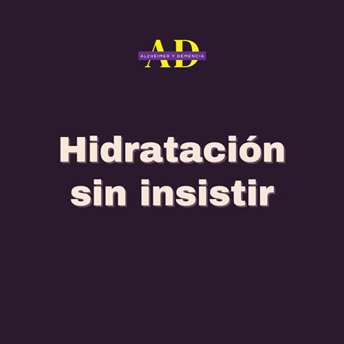 Hidrataci&oacute;n sin insistir