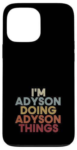 Adyson Name Adyson Personalized Name First Given �X�}�z�P�[�X iPhone 13 Pro Max �p